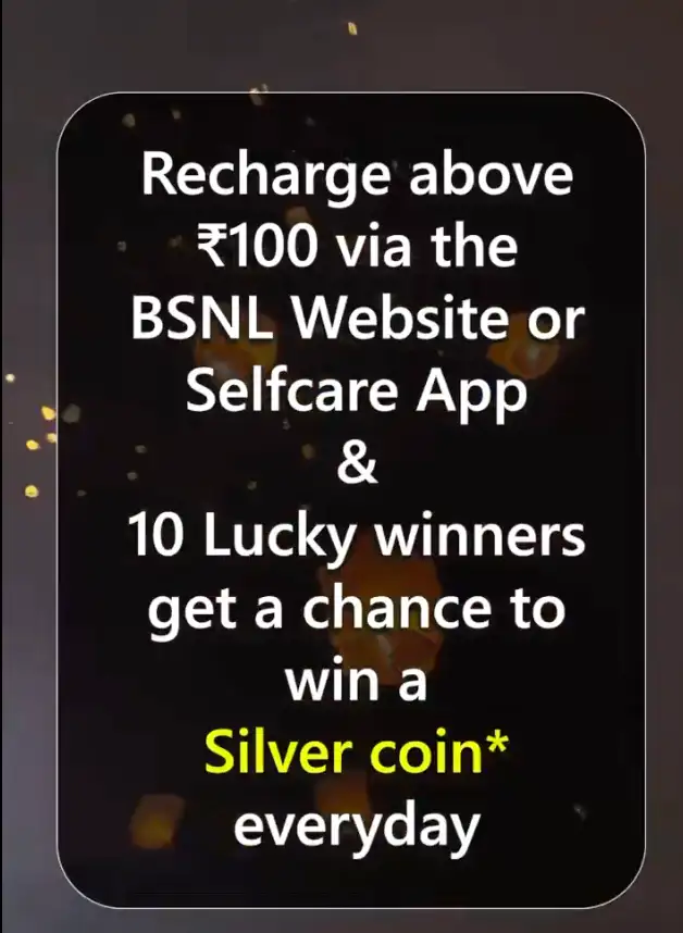 Recharge ₹100 or more via BSNL Website or App and Get a chance to win 10g Silver Coin daily