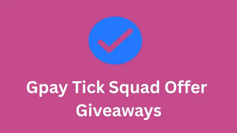 [Giveaway] GPay Tick Squad Offer – Collect 5 Ticks & Get Upto ₹1001 cashback
