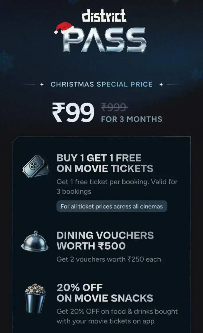 District Pass Xmas Offer: Get 3 Months for Just ₹99 1 District Pass Xmas Offer