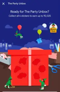 Gpay The Party Unbox Offer – Collec 6 Stickers & Earn Upto ₹2025 Scratch Card