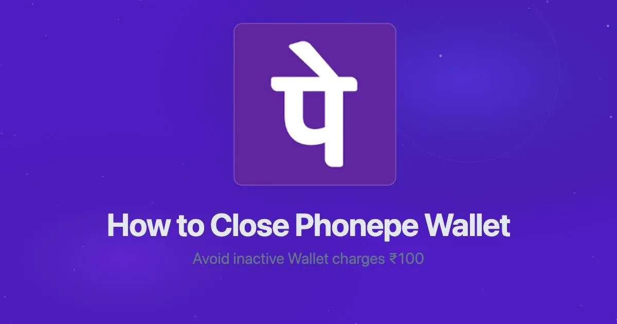 PhonePe Wallet Deactivation Guide to avoid fees