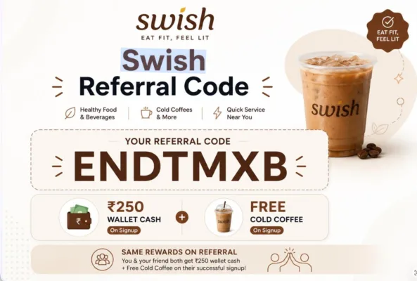 Swish Referral Code : ₹250 Wallet Cash + Free Cold Coffee 1 Swish