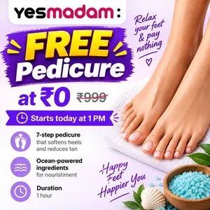 Free Pedicure Everyday From Yes madam